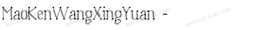 MaoKenWangXingYuan 猫字体转换